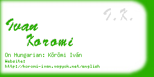 ivan koromi business card